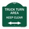 Signmission Truck Turn Area Keep Clear W/ Bidirectional Arrow, Green & White Alum Sign, 18" x 18", GW-1818-22784 A-DES-GW-1818-22784 - alternate 1